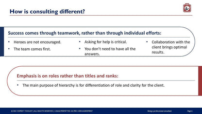 Slide titled "How is consulting different?" featuring two main sections. The first section emphasizes the importance of teamwork over individual efforts, encouraging collaboration and seeking assistance as outlined in "Being a Professional Consultant" by Purchase Only | No Online Access. The second section highlights the focus on roles instead of titles, ensuring roles provide clarity for the client.