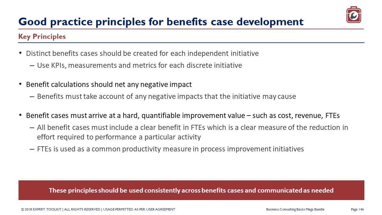 Slide titled "Good Practice Principles for Benefits Case Development." It features concepts from Management Consulting Basics by Purchase Only | No Online Access, including the use of KPIs, consideration of negative impacts, and quantifiable benefits measured clearly in terms like FTEs. A note at the bottom states: "These principles should be used consistently...